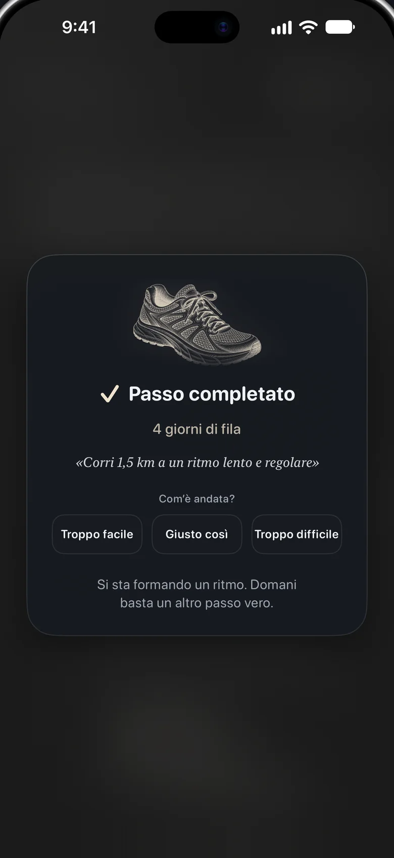 Una scheda «Passo completato» con l’incisione di una scarpa da corsa, «4 giorni di fila» e una domanda: com’è andata?