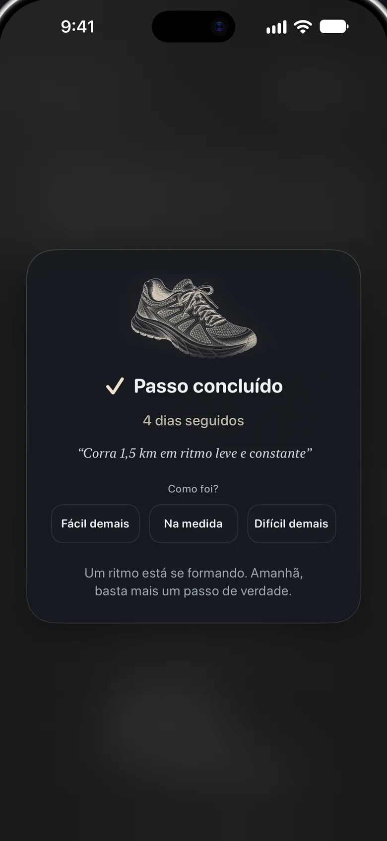 Um cartão “Passo concluído” com a gravura de um tênis de corrida, “4 dias seguidos” e uma pergunta: como foi?